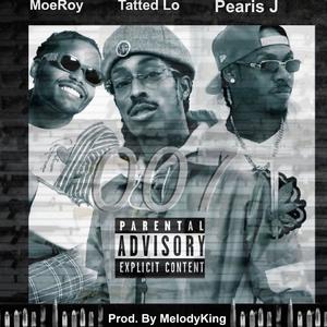 007(feat. Moeroy & Tatted Lo)