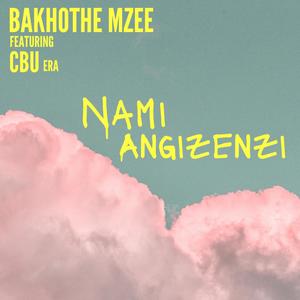 Nami Angizenzi (feat. CBU)