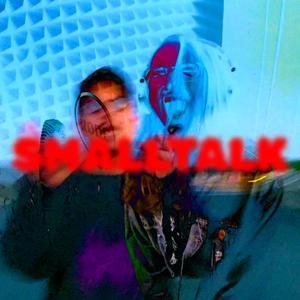 SMALLTALK (Remastered) [Explicit]