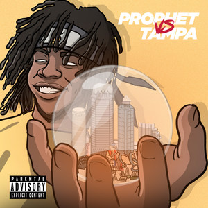 Prophet vs Tampa (Explicit)
