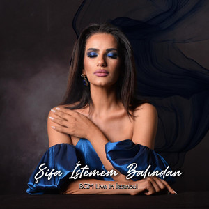 Şifa İstemem Balından (Bgm Live In İStanbul)