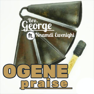 Ogene praise