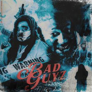 Bad Guys(feat. John Wicks) (Explicit)