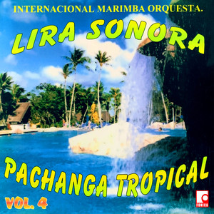 Internacional Marimba Orquesta Lira Sonora - Pajarito Ruiseñor