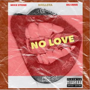 No Love In The Streets(feat. Deanne, Brillsta & Kofi Cooks) (Explicit)