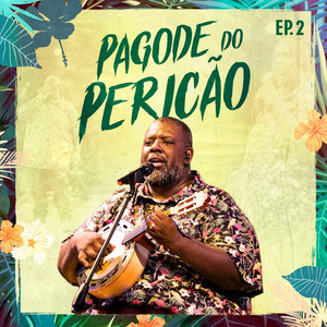 Pagode do Pericão, Ep. 2