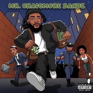 MR.ChaseMoreBandz (Explicit)