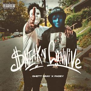 Sneak N Connive (feat. Fadey) (Explicit)