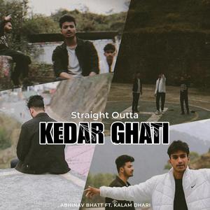 Straight Outta Kedar Ghati (Garhwali Rap) (feat. Kalam Dhari)