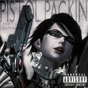 Pistol Packin! (feat. DramaXTK) (Explicit)