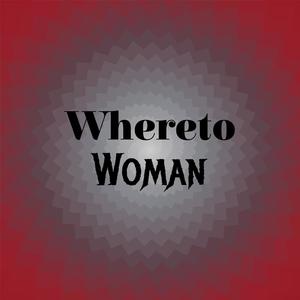 Whereto Woman