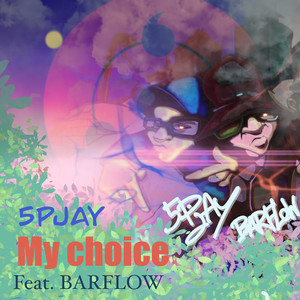 My Choice (Explicit)