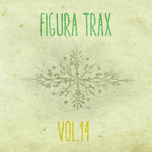 Figura Trax, Vol. 14