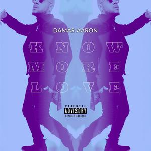 Know More Love (Explicit)