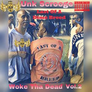 Woke Tha Dead Vol.2 (Last Of A Dime Breed) [Explicit]