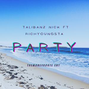 Party (feat. RichYoungsta) (Explicit)