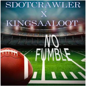 No Fumble (feat. KingSaaloot) [Explicit]