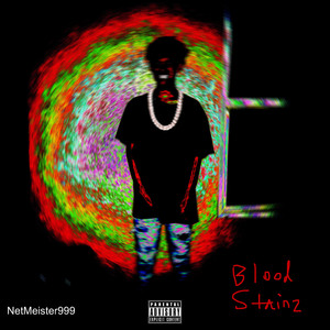 Blood Stainz (Explicit)