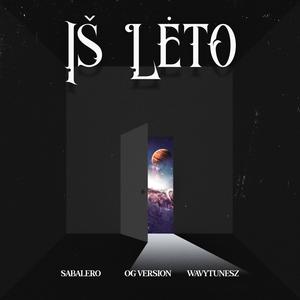 Iš Lėto (feat. OG Version & Sabalero)