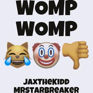 WOMP WOMP (feat. MrStarBreaker) [Explicit]