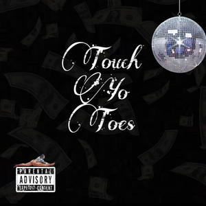 Touch Yo Toes (Explicit)