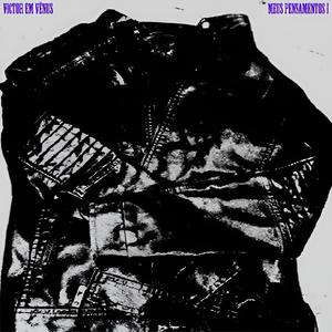 Meus Pensamentos I (Explicit)