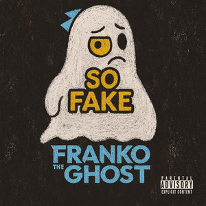 So Fake (Explicit)