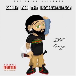 Sorry For The Inconvenience (Explicit)