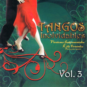 Tangos Inolvidables Instrumental Volume 3