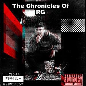 The Chronicles Of RG (Explicit)