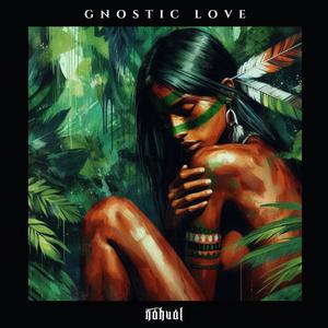 Gnostic Love