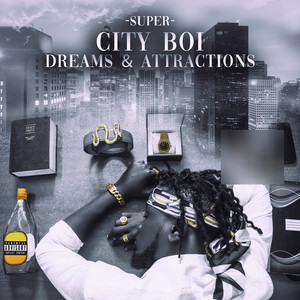 City Boi Dreams & Attraction (Explicit)