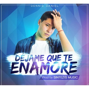 Déjame Que Te Enamore