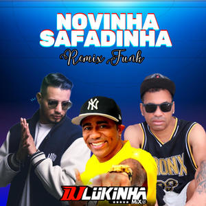 Novinha Safadinha Funk (feat. Mc Jajá, DJ Lukinha Mix & DJ MTG)