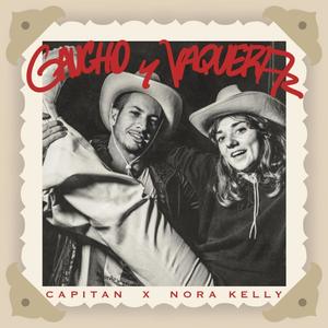 Gaucho y vaquera (feat. Nora Kelly)