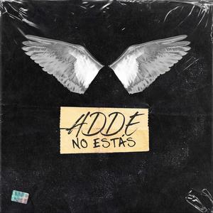 NO ESTÁS (Explicit)