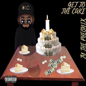 Get to the Cake (Explicit)
