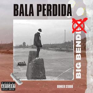 Bala Perdida (Explicit)