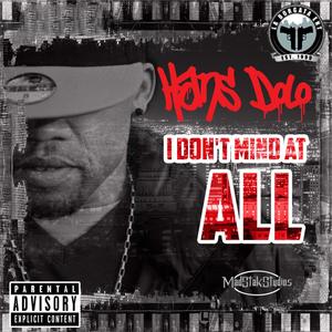 I DON't Mind at ALL (Explicit)