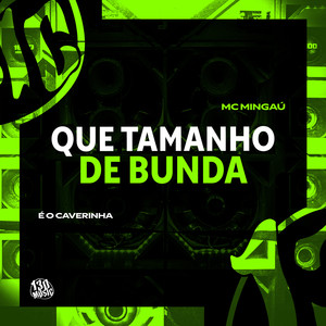 Que Tamanho De Bunda (Explicit)