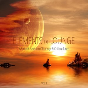 Elements of Lounge, Vol. 1 - A Smooth Selection of Lounge & Chillout Tunes