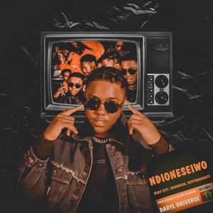 NDIONESEIWO (feat. Beav City, Brownxin & Brythreesixty) [Explicit]