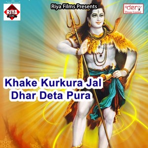 Khake Kurkura Jal Dhar Deta Pura