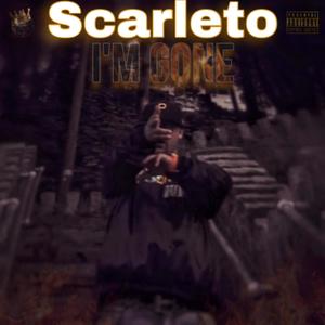 Scarleto (Im Gone) / Official Audio [Explicit]