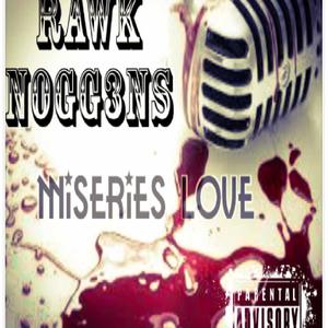 MISERIES LOVE (Explicit)