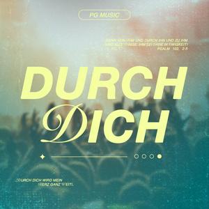 Durch Dich