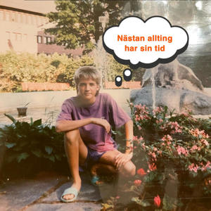 Nästan allting har sin tid