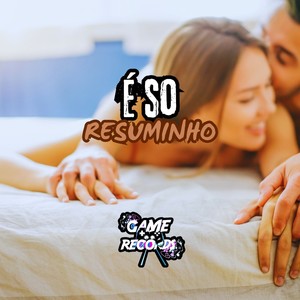 É So Resuminho (Explicit)