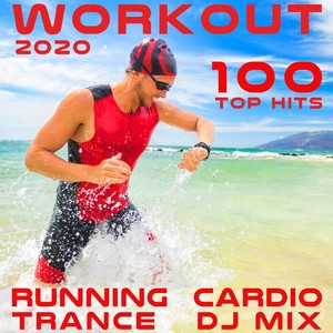 Workout 2020 100 Hits Running Cardio Trance DJ Mix