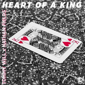 Heart of a King